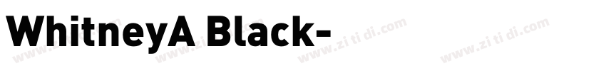 WhitneyA Black字体转换